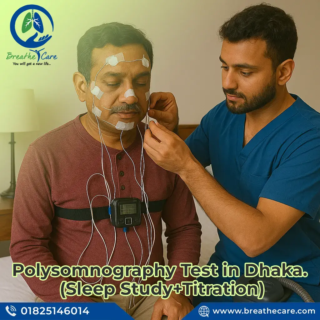Polysomnography Test in Dhaka City (Sleep Study+Titration)